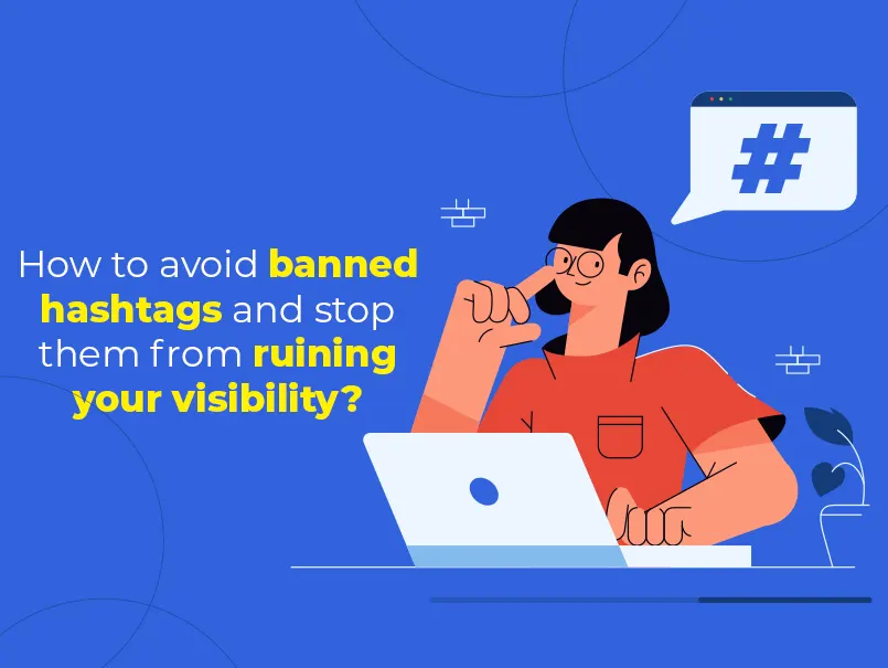 Navigating Instagram: The Definitive List of 50+ Forbidden Hashtags for 2024